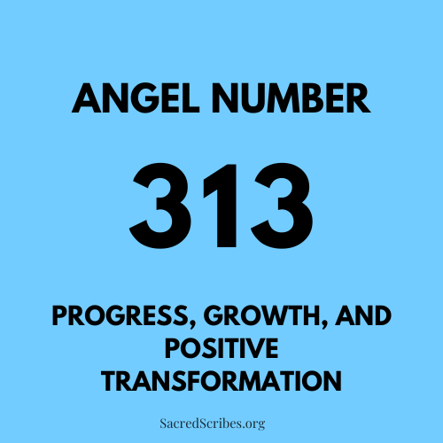 Meaning of Angel Number 313 Explained by Joanne