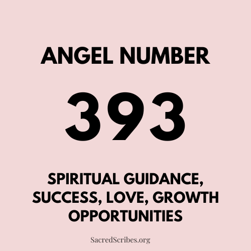 Meaning of Angel Number 393 Explained by Joanne