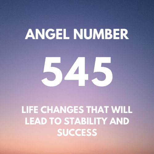 Meaning of Angel Number 545 Explained by Joanne