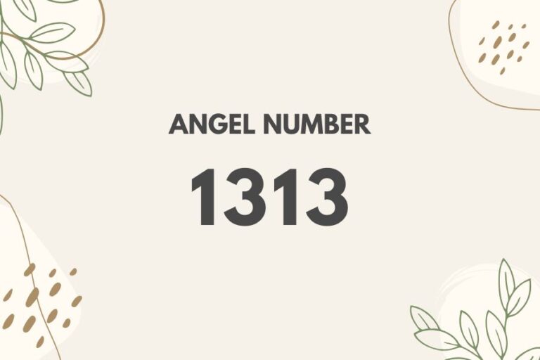 Meaning of Angel Number 1313 Explained by Joanne