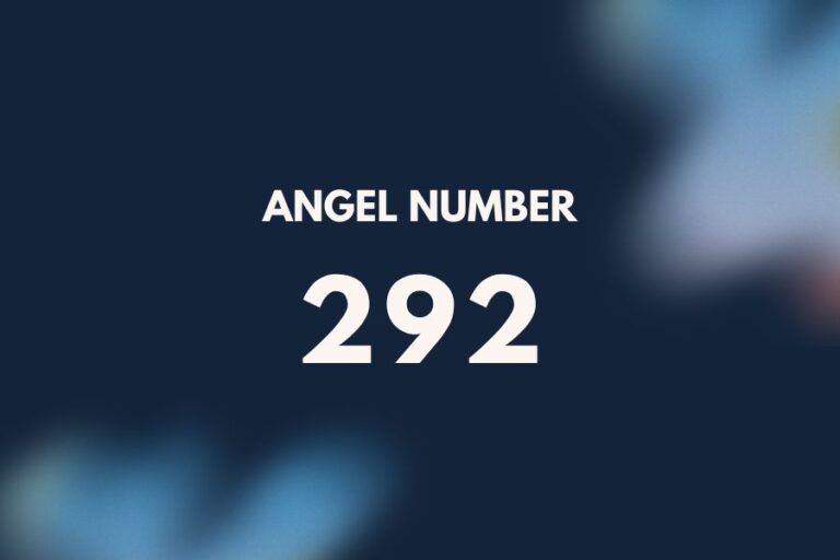 Meaning of Angel Number 292 Explained by Joanne