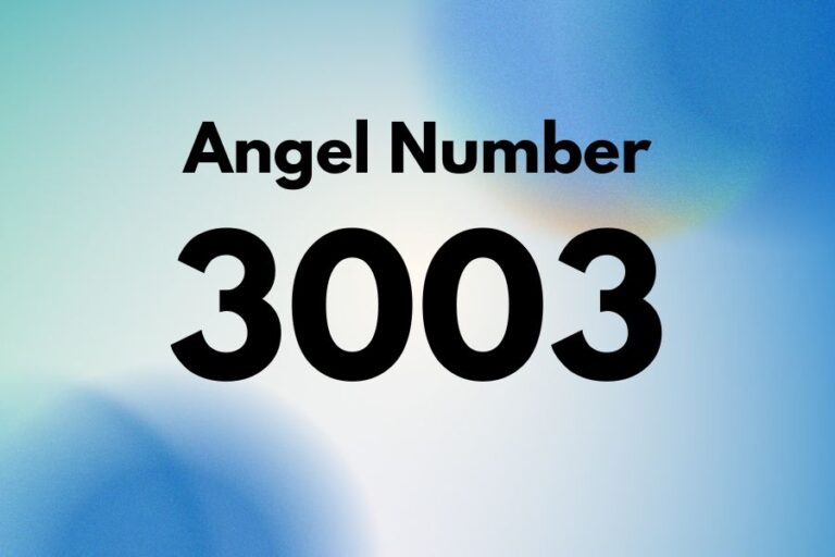 Meaning of Angel Number 3003 Explained by Joanne