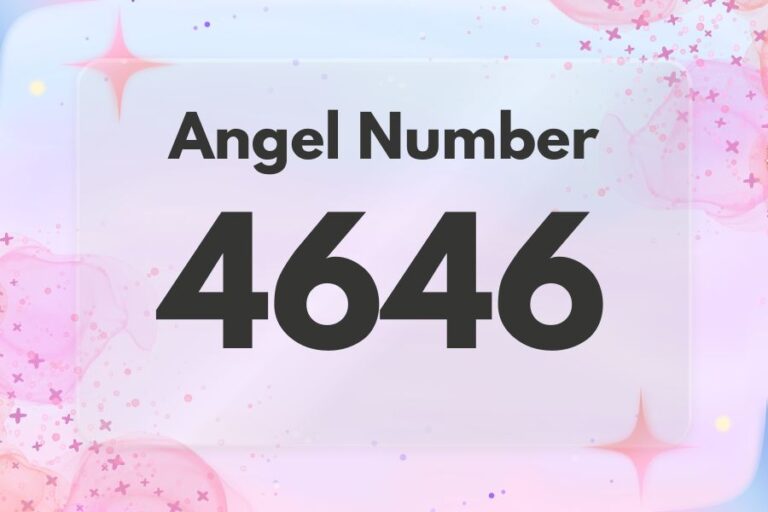 Meaning of Angel Number 4646 Explained by Joanne