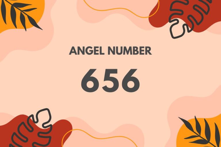 Meaning of Angel Number 656 Explained by Joanne