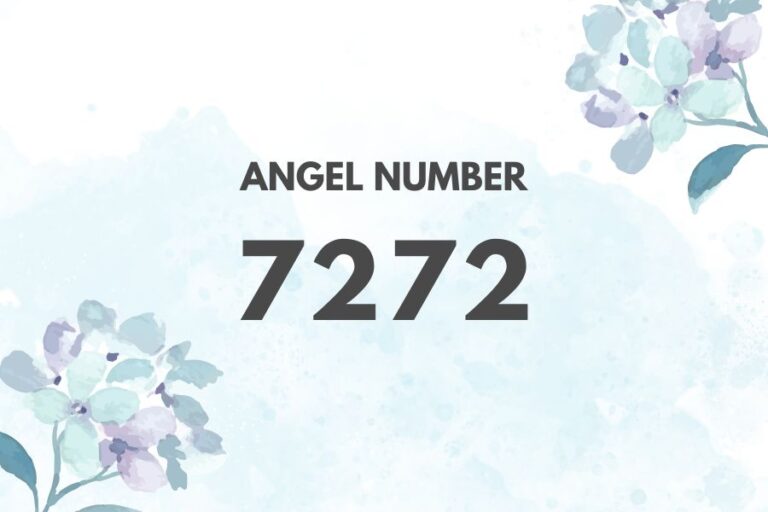 Meaning of Angel Number 7272 Explained by Joanne