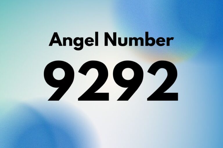 Meaning of Angel Number 9292 Explained by Joanne