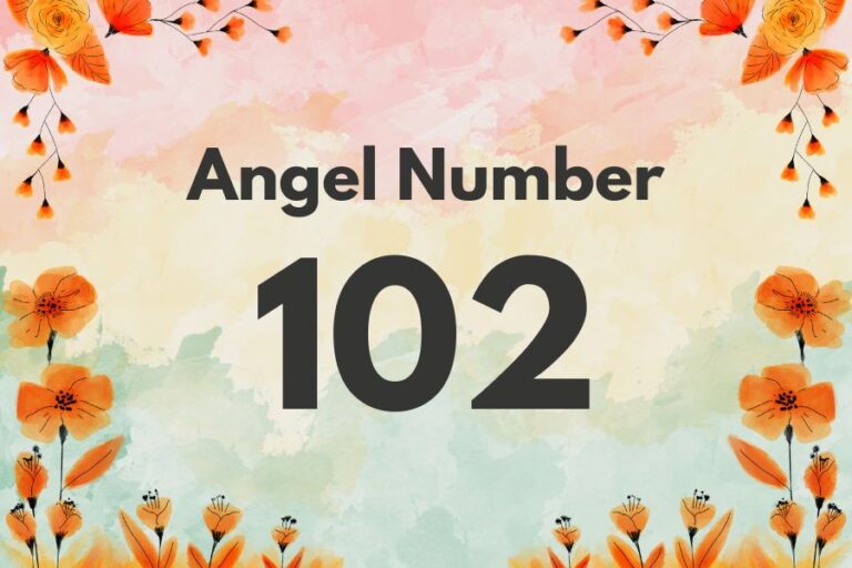 Meaning of Angel Number 102 Explained by Joanne