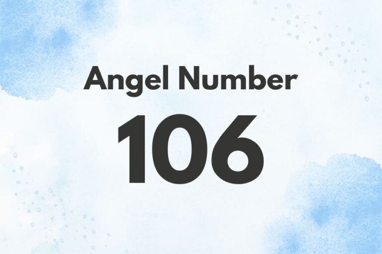 Meaning of Angel Number 106 Explained by Joanne