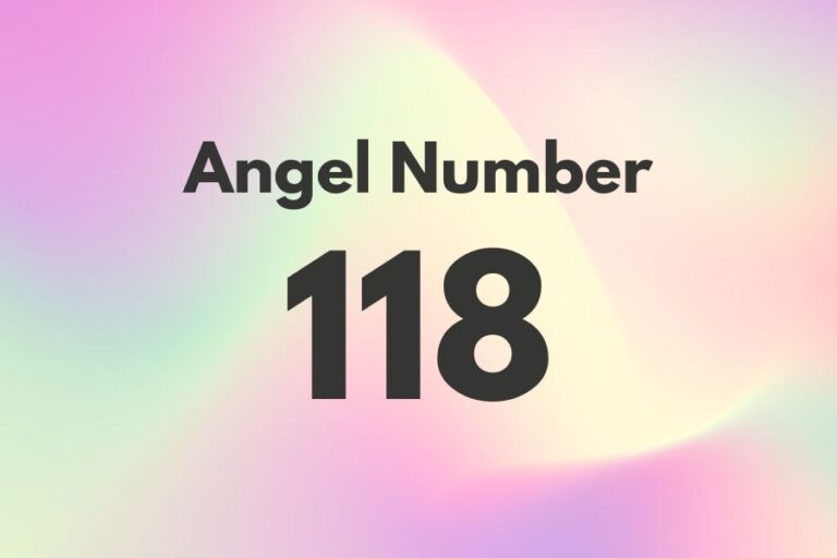 Meaning of Angel Number 118 Explained by Joanne