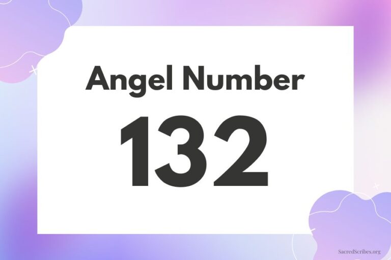 Meaning of Angel Number 132 Explained by Joanne