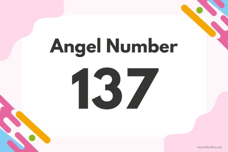 Meaning of Angel Number 137 Explained by Joanne