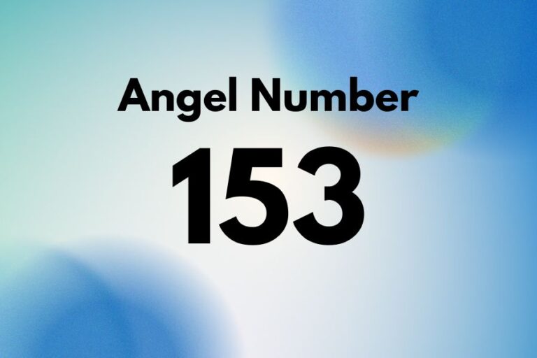 Meaning of Angel Number 153 Explained by Joanne