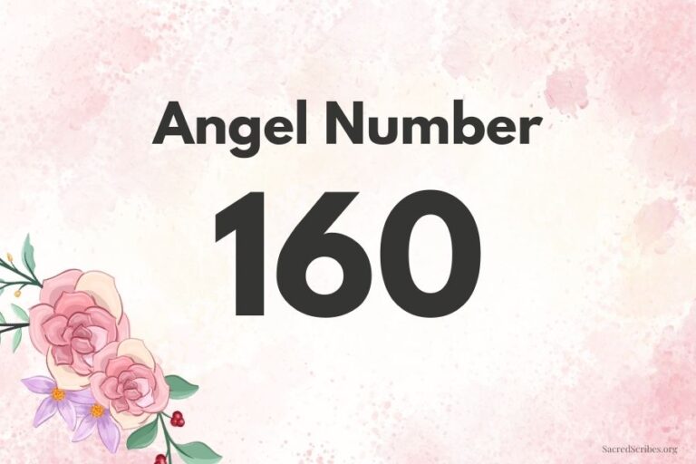 Meaning of Angel Number 160 Explained by Joanne