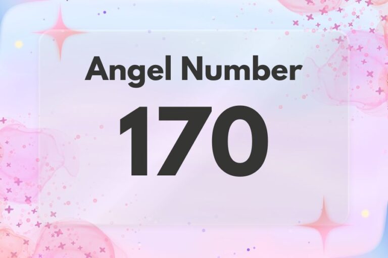 Meaning of Angel Number 170 Explained by Joanne